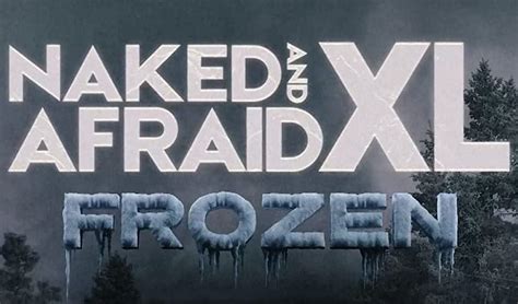 elsa naked and afraid|Naked and Afraid XL Gets Frozen